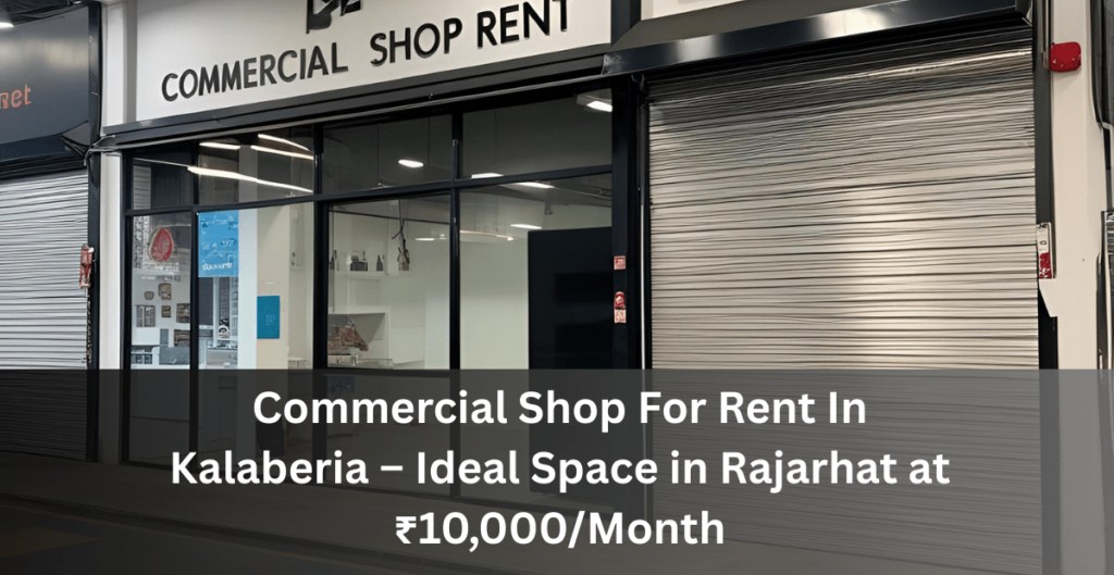 Shop For Rent in Rajarhat